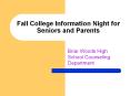 Fall College Information Night for Seniors and Parents PowerPoint PPT Presentation