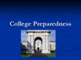 College Preparedness PowerPoint PPT Presentation