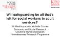 Will safeguarding be all that's left for social workers in adult services? PowerPoint PPT Presentation