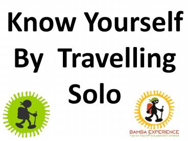 Know Yourself By  Travelling Solo