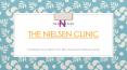 The Nielsen Clinic PowerPoint PPT Presentation
