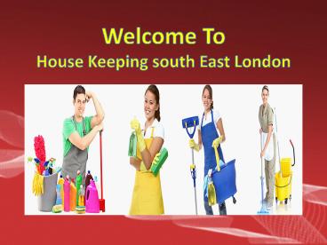 House Keeping In South East London