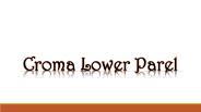 Croma Lower Parel