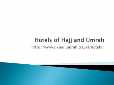 Hotels in Makkah and Madinah
