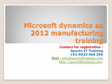 Microsoft dynamics ax 2012 manufacturing/production training