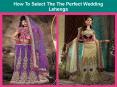 How To Select The The Perfect Wedding Lehenga PowerPoint PPT Presentation