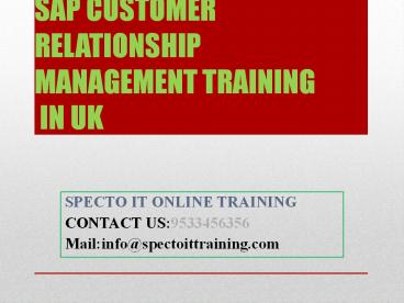 SAP CUSTOMER RELATIONSHIP MANAGEMENT ONLINE TRAINING IN UK