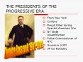 THE PRESIDENTS OF THE PROGRESSIVE ERA PowerPoint PPT Presentation
