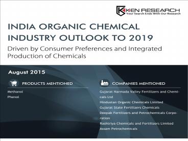 Organic Chemical Production India|Consumption Organic Chemical India|Methanol Trade Scenario India