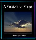 A Passion for Prayer PowerPoint PPT Presentation