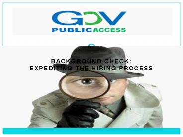 Background Check: Expediting the Hiring Process