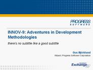 INNOV-9: Adventures in Development Methodologies