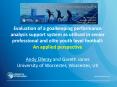 Evaluation of a goalkeeping performance analysis support system as utilised in senior professional and elite youth level football: An applied perspective PowerPoint PPT Presentation