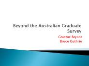 Beyond the Australian Graduate Survey