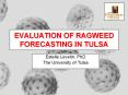 EVALUATION OF RAGWEED FORECASTING IN TULSA PowerPoint PPT Presentation