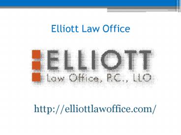 Nebraska Personal Injury Lawyer -www.elliottlawoffice.com (1)