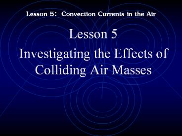 Lesson 5: Convection Currents in the Air