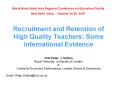 Recruitment and Retention of High Quality Teachers: Some International Evidence PowerPoint PPT Presentation