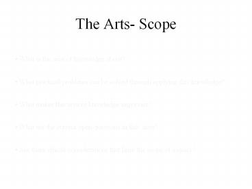The Arts- Scope