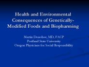 Health%20and%20Environmental%20Consequences%20of%20Genetically-Modified%20Foods%20and%20Biopharming