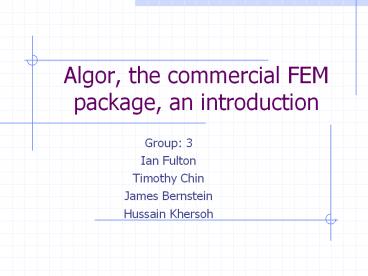 Algor, the commercial FEM package, an introduction