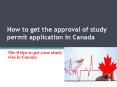 How to get the approval of study permit application in Canada PowerPoint PPT Presentation