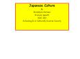 Japanese Culture PowerPoint PPT Presentation