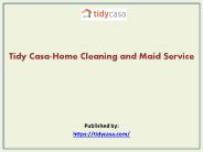 Tidy Casa-Home Cleaning and Maid Service