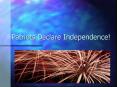 Patriots Declare Independence! PowerPoint PPT Presentation
