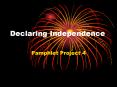 Declaring%20Independence PowerPoint PPT Presentation
