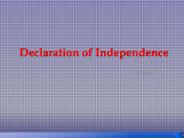 PPT – The Declaration of Independence PowerPoint presentation | free to ...