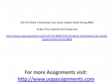 CJA 474 Week 2 Individual Case Study Captain Edith Strong NEW