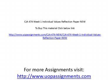 CJA 474 Week 1 Individual Values Reflection Paper NEW