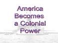 America Becomes A Colonial Power PowerPoint PPT Presentation