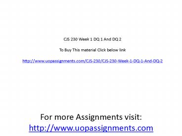 CJS 230 Week 1 DQ 1 And DQ 2