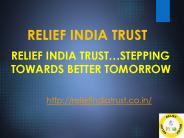 Relief India Trust…stepping towards better tomorrow