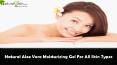 Natural Aloe Vera Moisturizing Gel For All Skin Types PowerPoint PPT Presentation