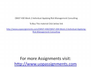 CMGT 430 Week 2 Individual Applying Risk Management Consulting