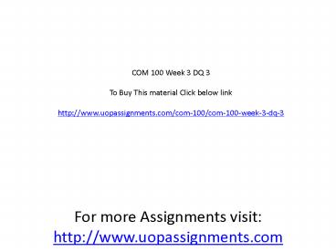 COM 100 Week 3 DQ 3