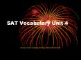 SAT Vocabulary Unit 4 PowerPoint PPT Presentation