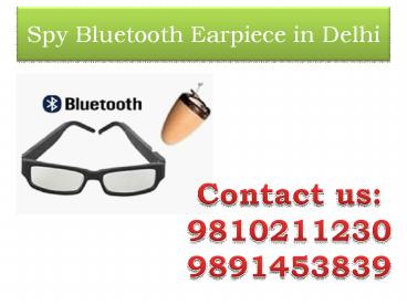 Spy Bluetooth Earpiece in Delhi,9810211230