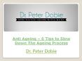 Anti Ageing – 6 Tips to Slow Down The Ageing Process PowerPoint PPT Presentation