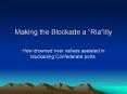 Making the Blockade a  PowerPoint PPT Presentation