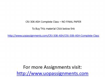 CRJ 306 ASH Complete Class – NO FINAL PAPER