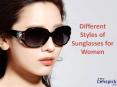 Different Styles of Sunglasses For Women PowerPoint PPT Presentation