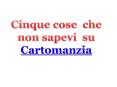 Cinque cose  che non sapevi  su Cartomanzia PowerPoint PPT Presentation