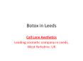 Botox Leeds PowerPoint PPT Presentation