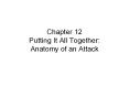 Chapter 12 Putting It All Together: Anatomy of an Attack PowerPoint PPT Presentation