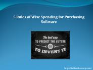 5 Rules of Wise Spending for Purchasing Software