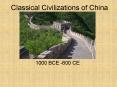 Classical Civilizations of China PowerPoint PPT Presentation